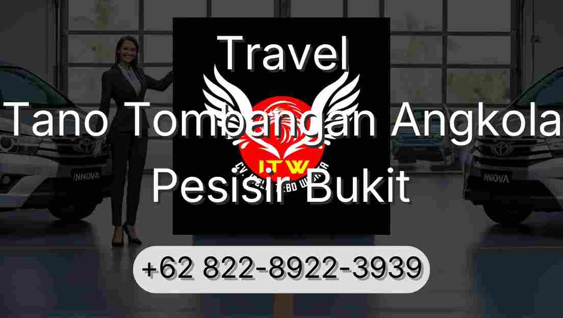 Travel Tano Tombangan Angkola Pesisir Bukit