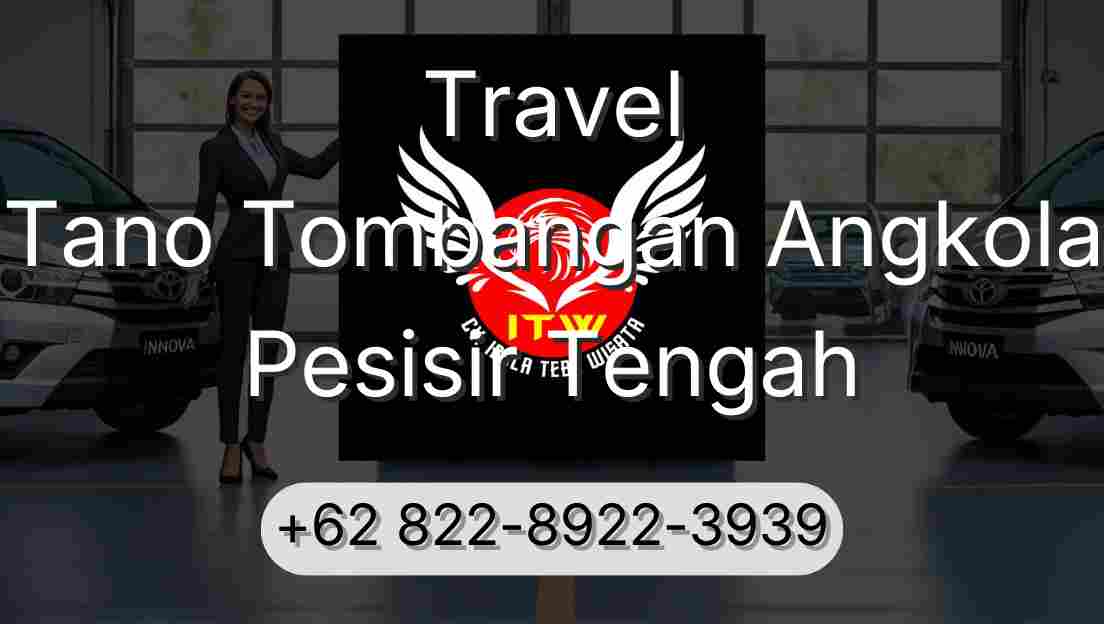 Travel Tano Tombangan Angkola Pesisir Tengah