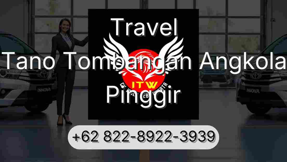 Travel Tano Tombangan Angkola Pinggir