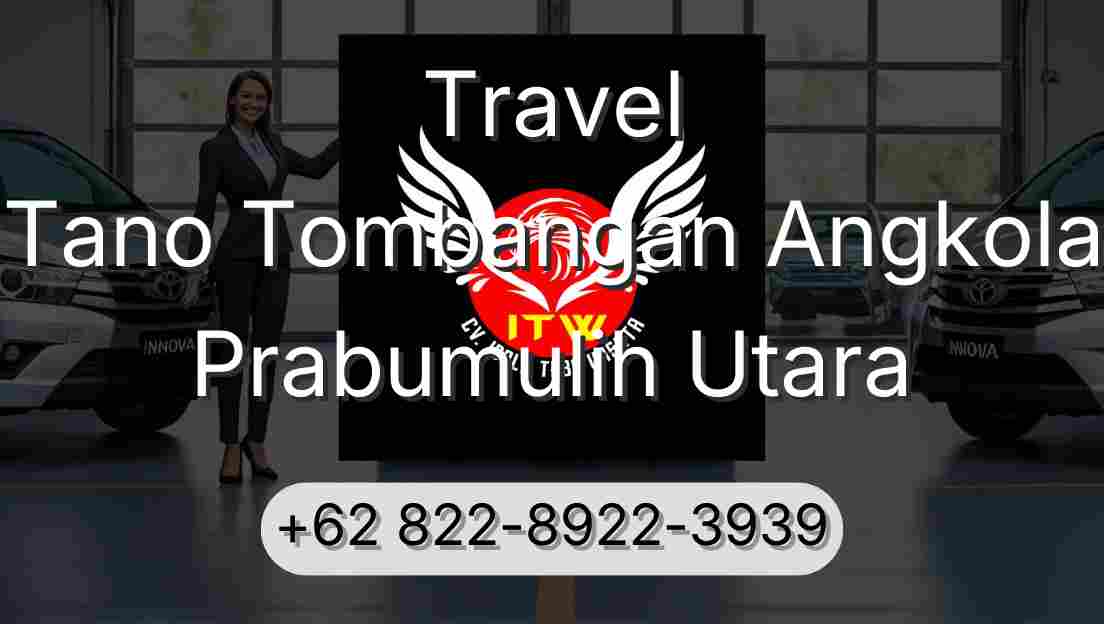 Travel Tano Tombangan Angkola Prabumulih Utara