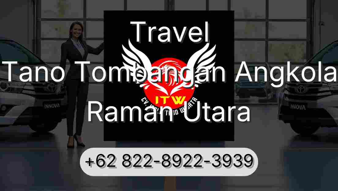 Travel Tano Tombangan Angkola Raman Utara