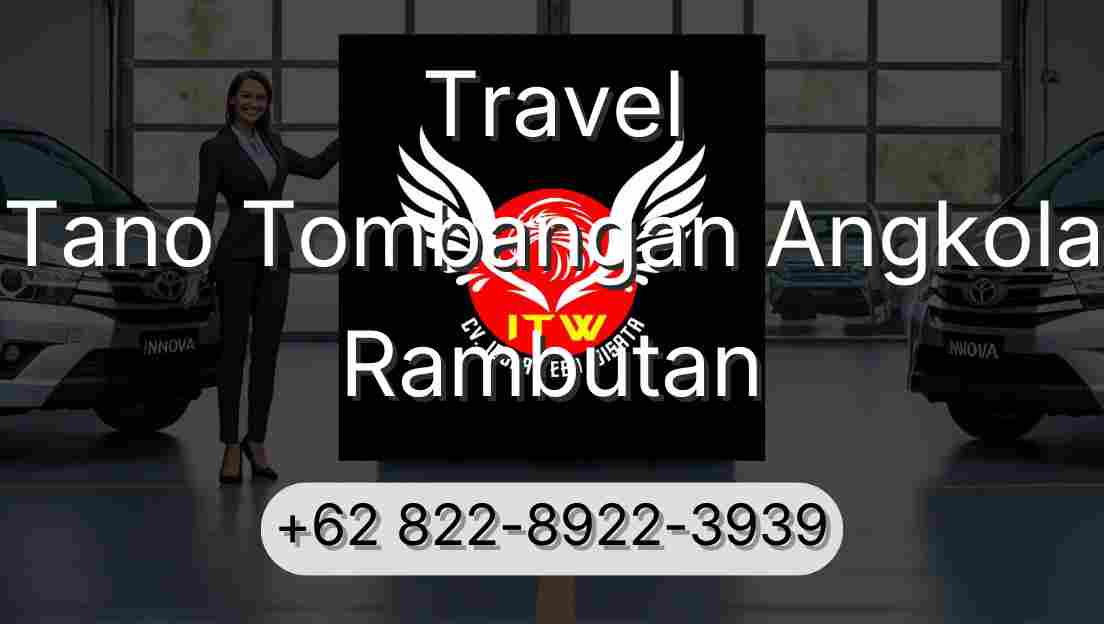 Travel Tano Tombangan Angkola Rambutan