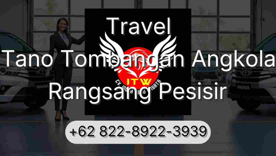Travel Tano Tombangan Angkola Rangsang Pesisir