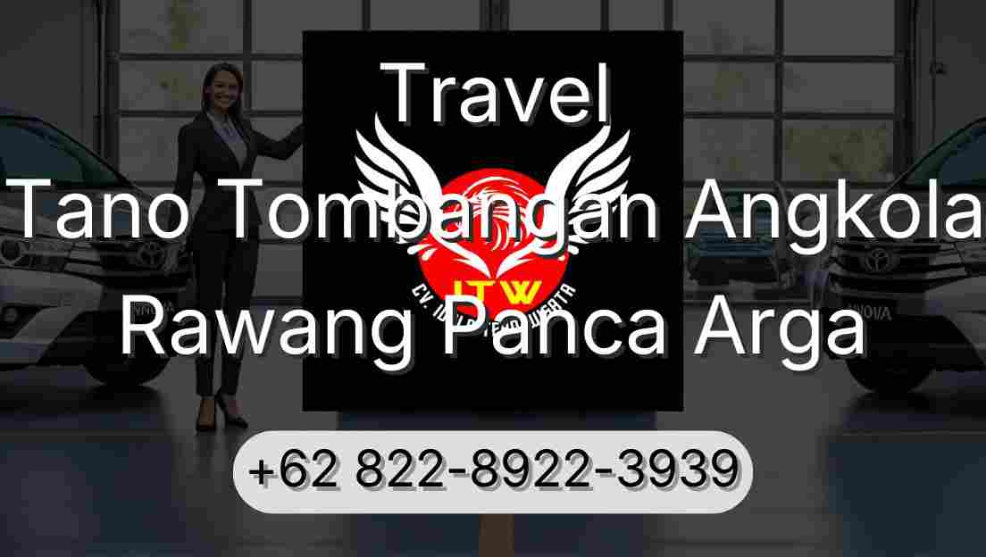 Travel Tano Tombangan Angkola Rawang Panca Arga