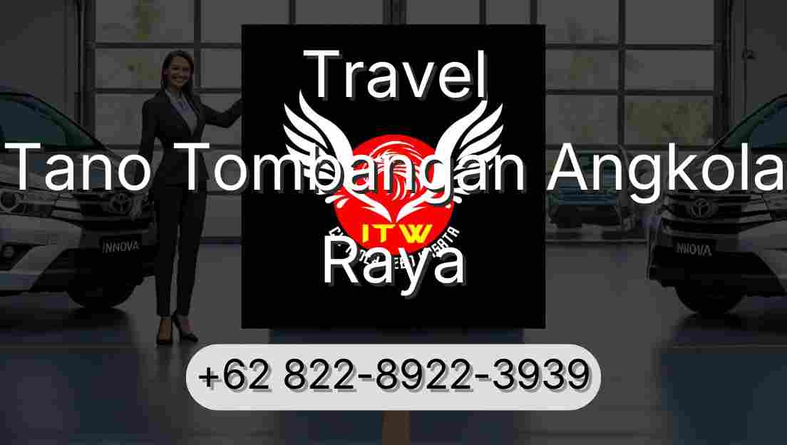 Travel Tano Tombangan Angkola Raya