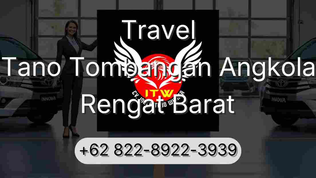 Travel Tano Tombangan Angkola Rengat Barat