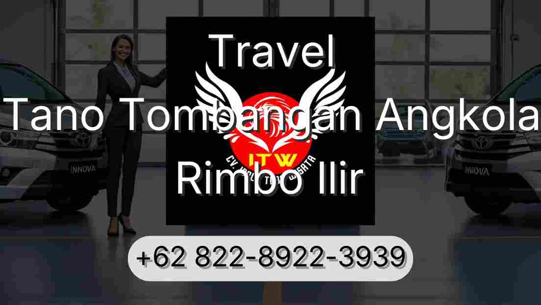 Travel Tano Tombangan Angkola Rimbo Ilir
