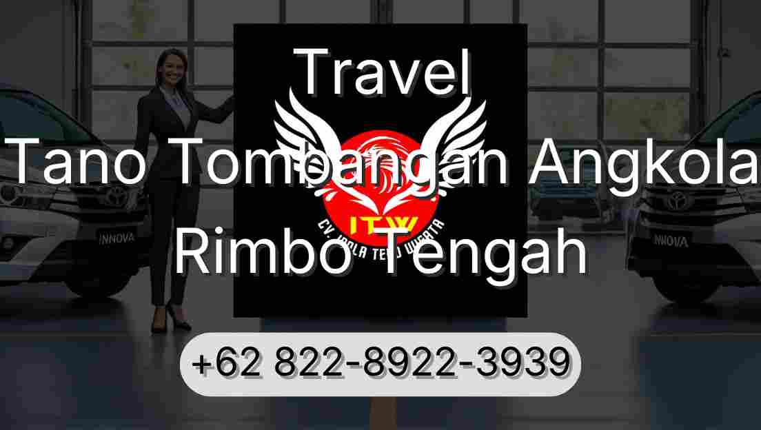 Travel Tano Tombangan Angkola Rimbo Tengah