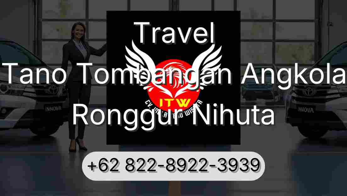 Travel Tano Tombangan Angkola Ronggur Nihuta