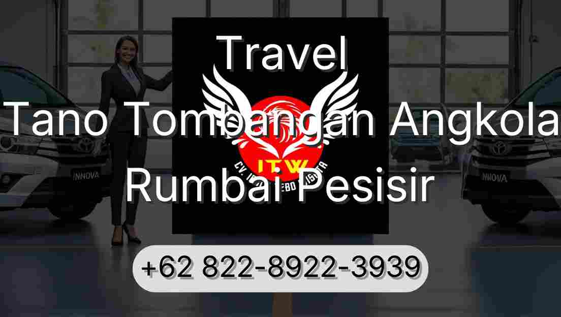 Travel Tano Tombangan Angkola Rumbai Pesisir