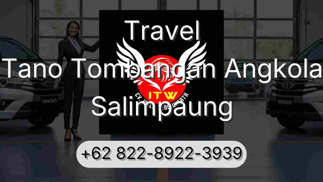 Travel Tano Tombangan Angkola Salimpaung