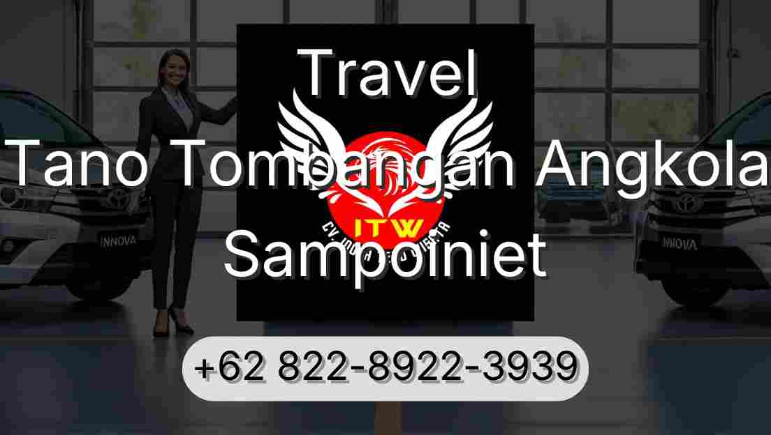 Travel Tano Tombangan Angkola Sampoiniet