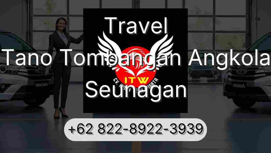 Travel Tano Tombangan Angkola Seunagan