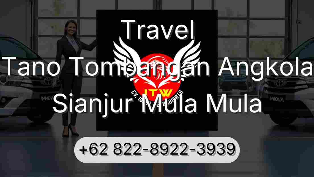 Travel Tano Tombangan Angkola Sianjur Mula Mula