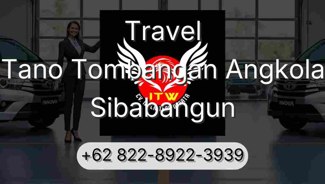 Travel Tano Tombangan Angkola Sibabangun