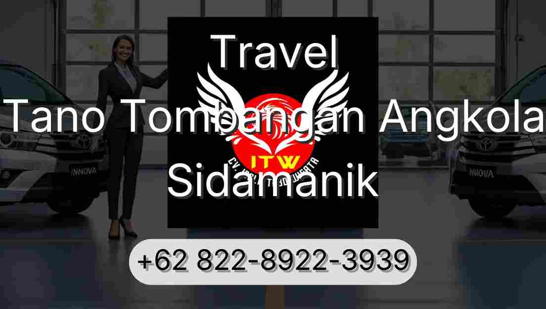 Travel Tano Tombangan Angkola Sidamanik
