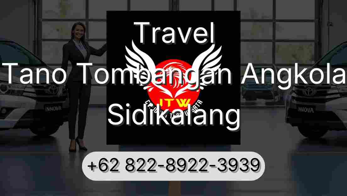 Travel Tano Tombangan Angkola Sidikalang