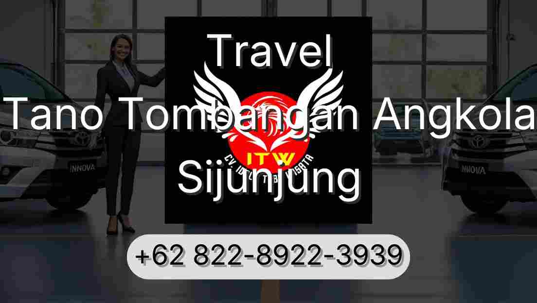 Travel Tano Tombangan Angkola Sijunjung