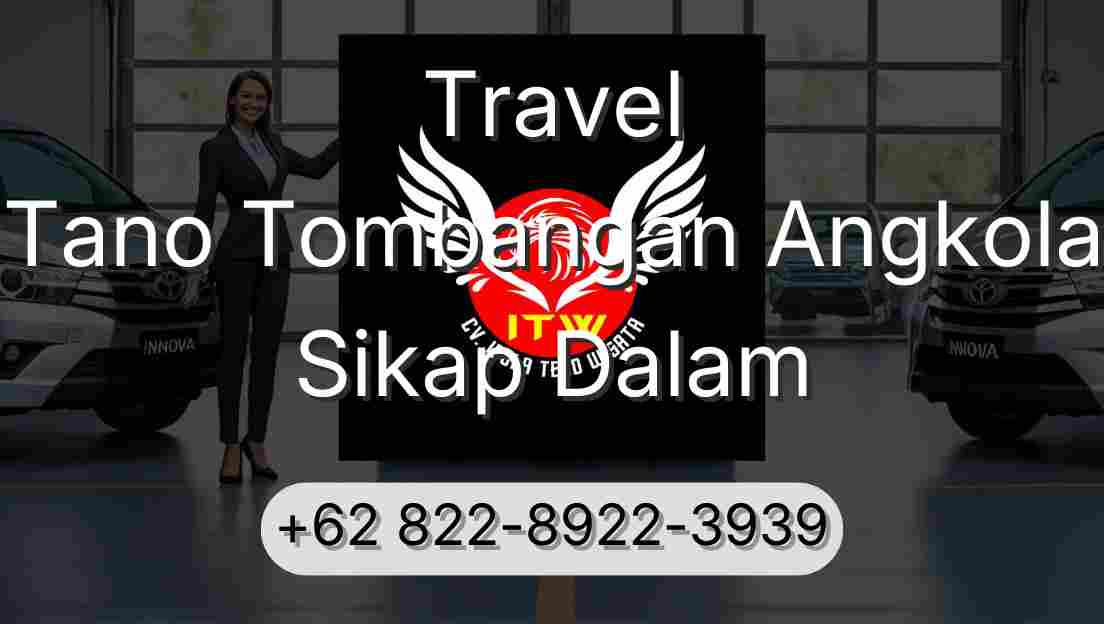 Travel Tano Tombangan Angkola Sikap Dalam