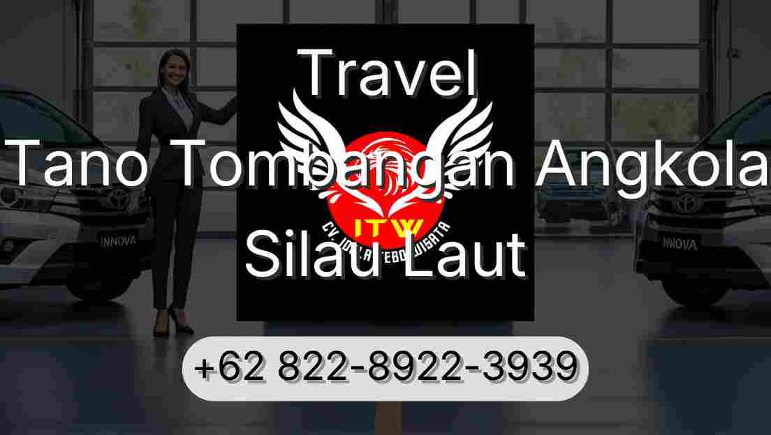 Travel Tano Tombangan Angkola Silau Laut