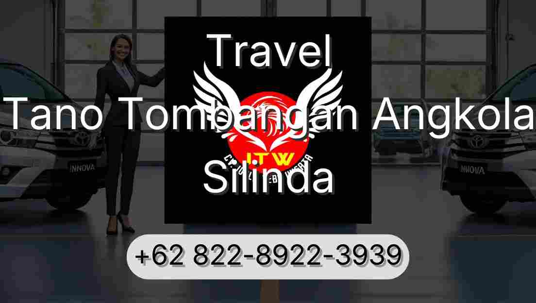 Travel Tano Tombangan Angkola Silinda