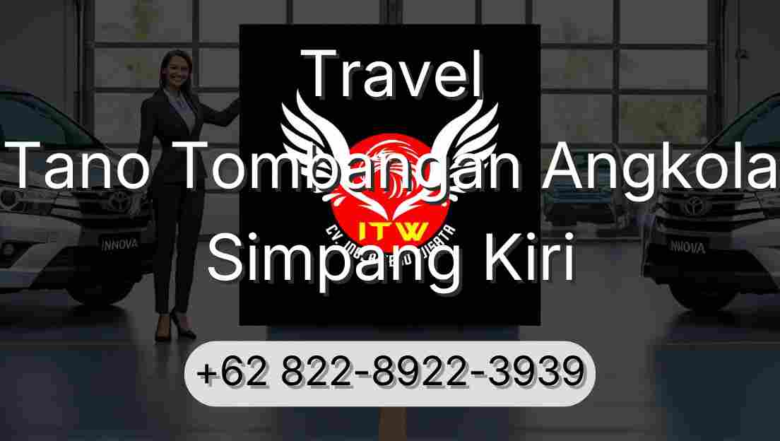 Travel Tano Tombangan Angkola Simpang Kiri
