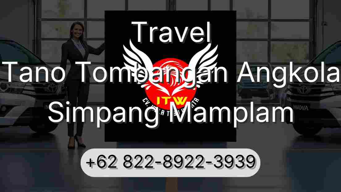 Travel Tano Tombangan Angkola Simpang Mamplam