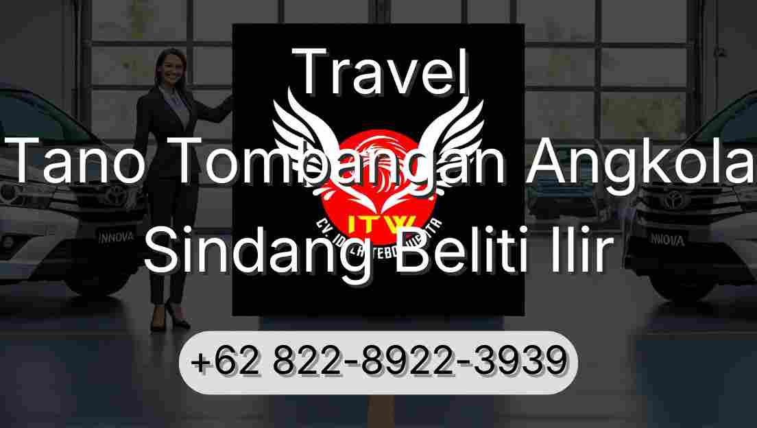 Travel Tano Tombangan Angkola Sindang Beliti Ilir