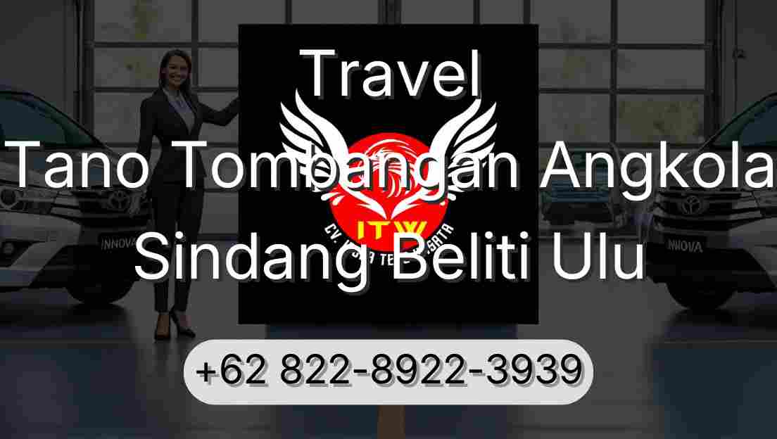 Travel Tano Tombangan Angkola Sindang Beliti Ulu