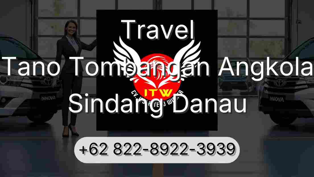 Travel Tano Tombangan Angkola Sindang Danau