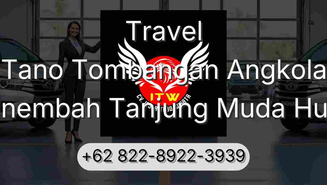 Travel Tano Tombangan Angkola Sinembah Tanjung Muda Hulu