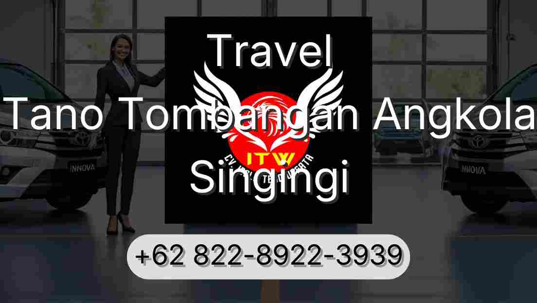 Travel Tano Tombangan Angkola Singingi