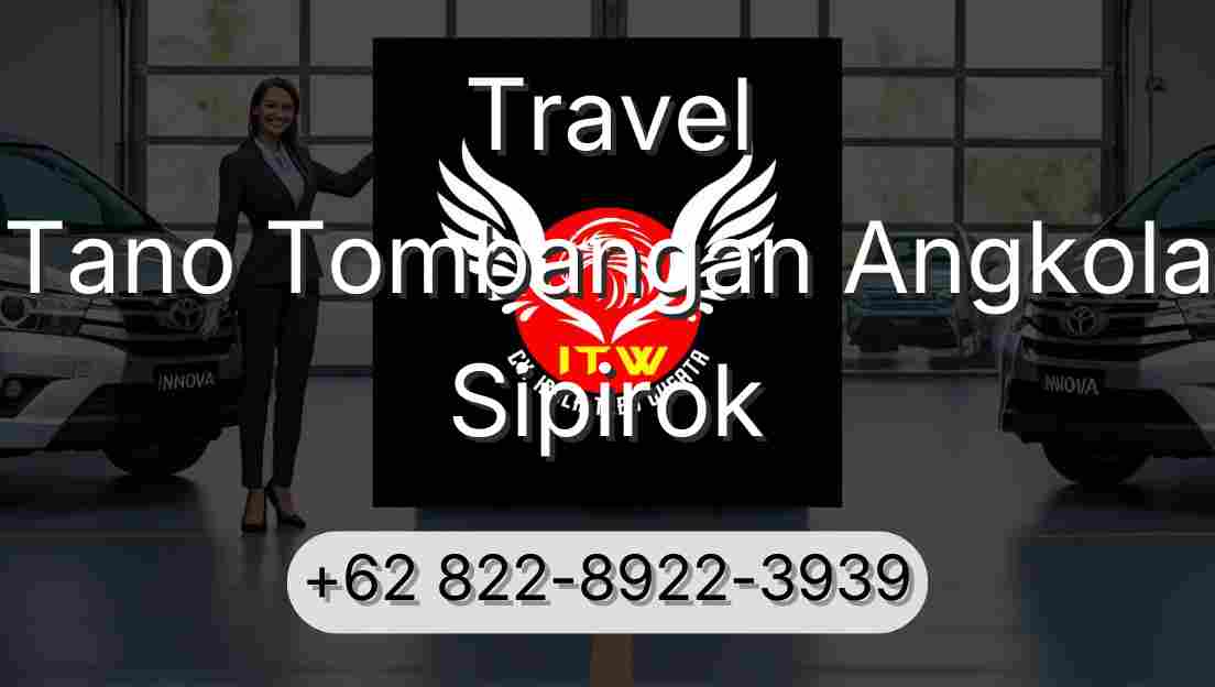Travel Tano Tombangan Angkola Sipirok