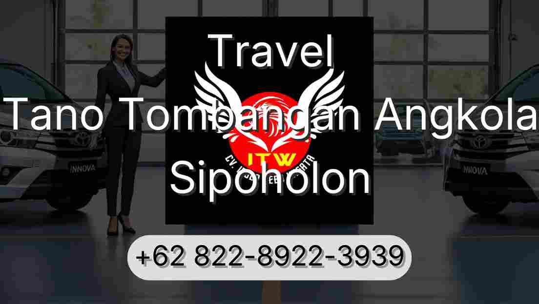 Travel Tano Tombangan Angkola Sipoholon