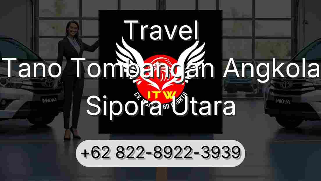 Travel Tano Tombangan Angkola Sipora Utara