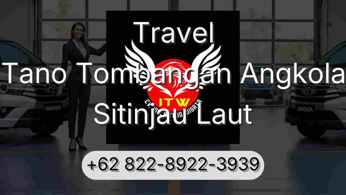Travel Tano Tombangan Angkola Sitinjau Laut