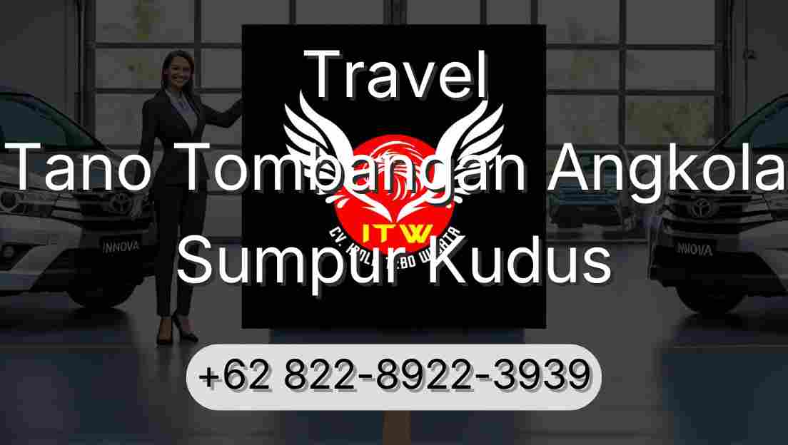 Travel Tano Tombangan Angkola Sumpur Kudus