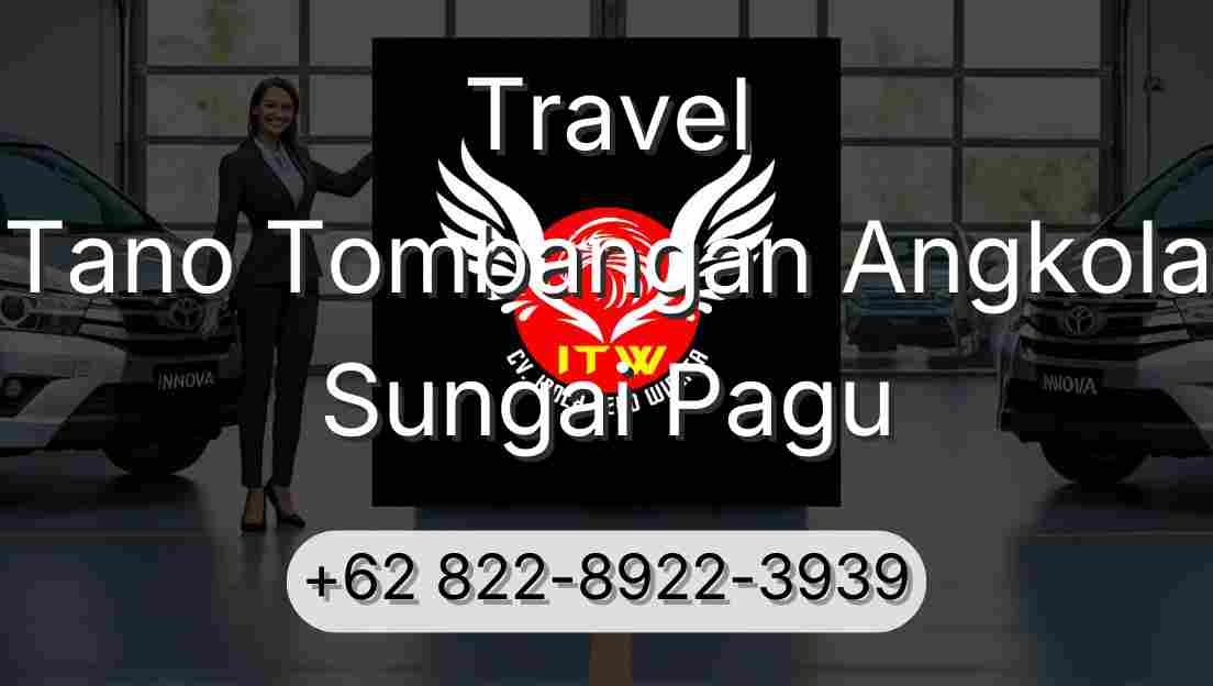 Travel Tano Tombangan Angkola Sungai Pagu