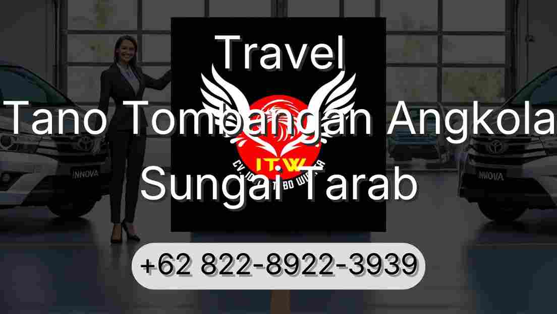 Travel Tano Tombangan Angkola Sungai Tarab