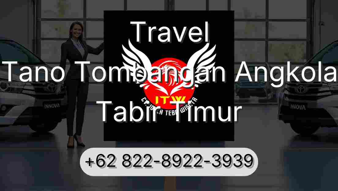Travel Tano Tombangan Angkola Tabir Timur