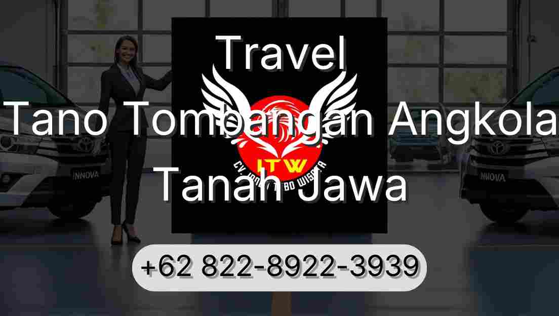 Travel Tano Tombangan Angkola Tanah Jawa