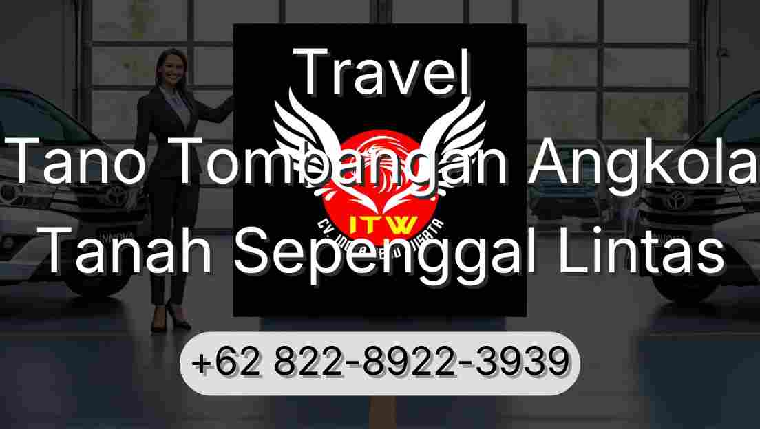 Travel Tano Tombangan Angkola Tanah Sepenggal Lintas