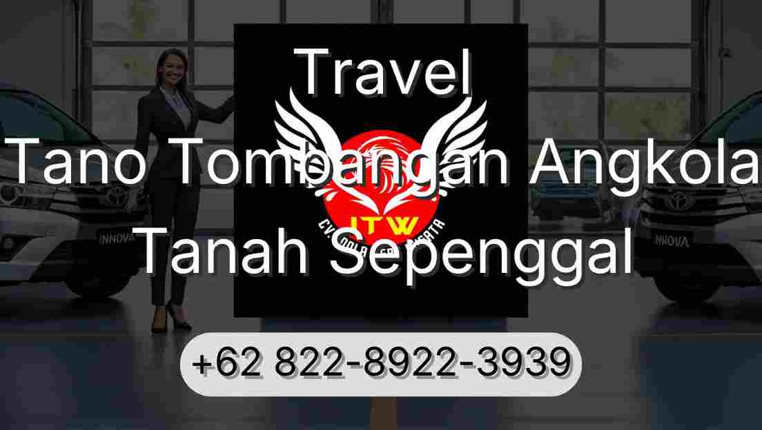 Travel Tano Tombangan Angkola Tanah Sepenggal