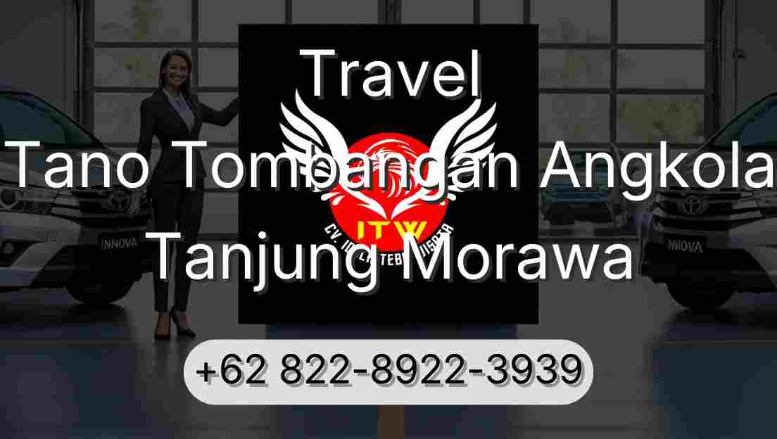 Travel Tano Tombangan Angkola Tanjung Morawa