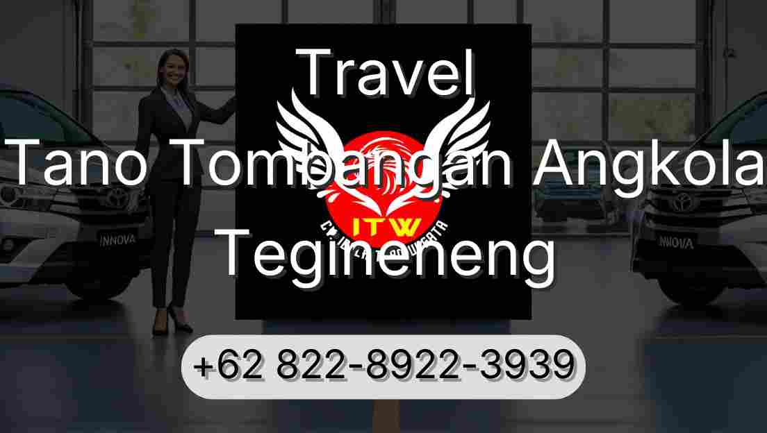 Travel Tano Tombangan Angkola Tegineneng
