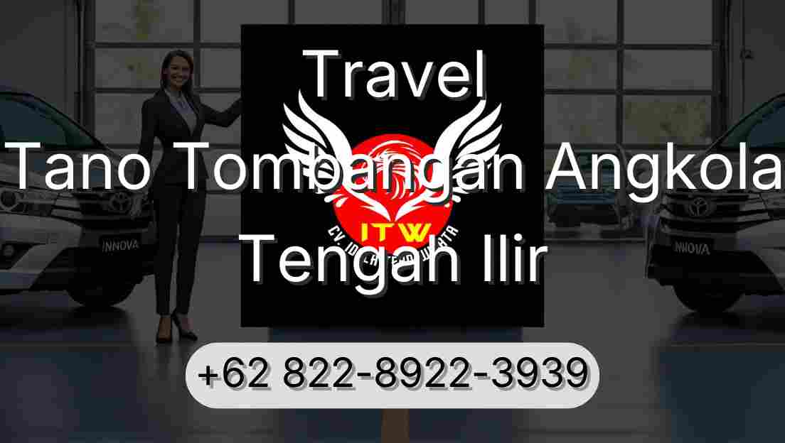 Travel Tano Tombangan Angkola Tengah Ilir