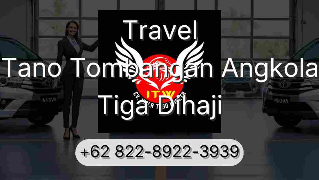 Travel Tano Tombangan Angkola Tiga Dihaji