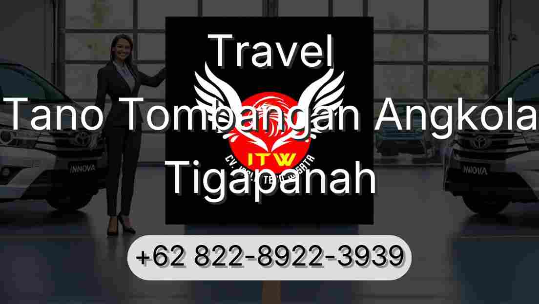 Travel Tano Tombangan Angkola Tigapanah