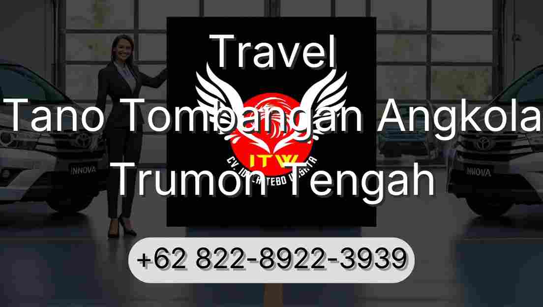 Travel Tano Tombangan Angkola Trumon Tengah