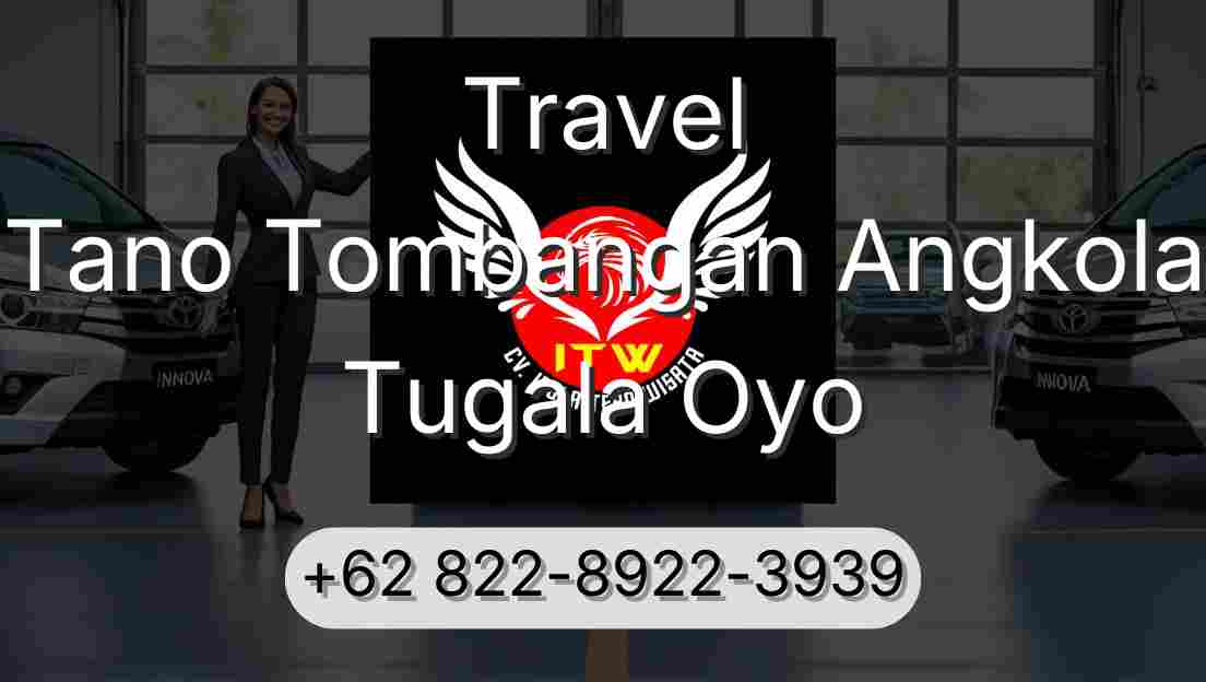 Travel Tano Tombangan Angkola Tugala Oyo